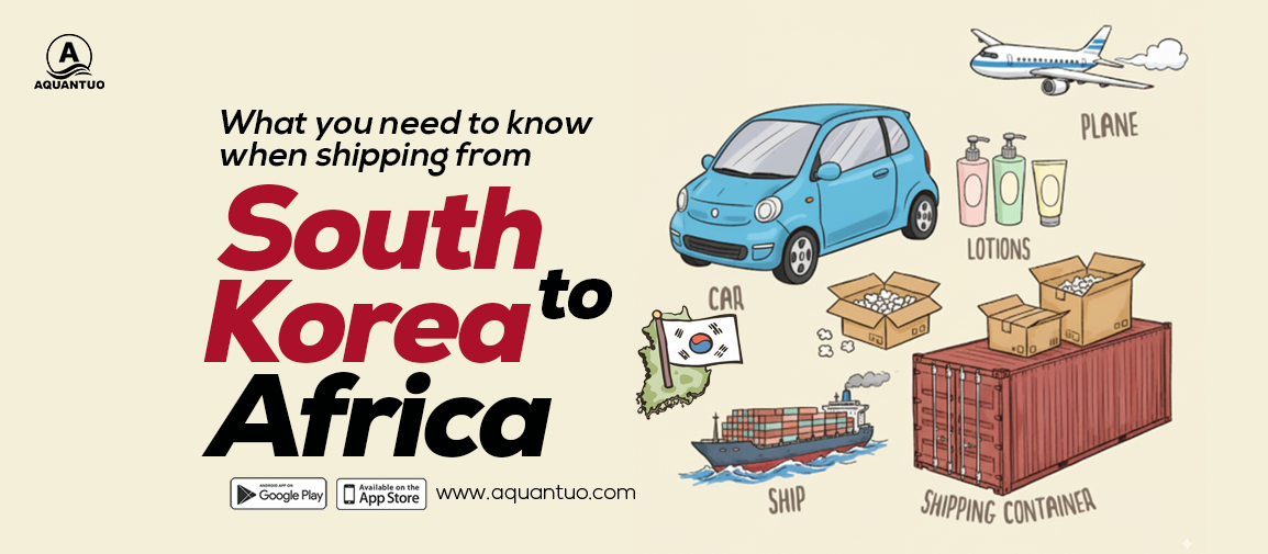 Shipping from South Korea to Africa: What You Need to Know